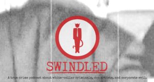 Swindled Podcast